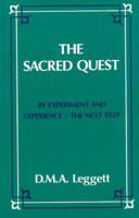 The Sacred Quest: By Experiment and Experience--The Next Step 0946259194 Book Cover
