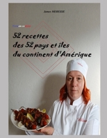 52 Recettes des 52 Pays et îles du Continent d'Amérique: Version Couleur (Livres de Recettes) (French Edition) 2494813360 Book Cover