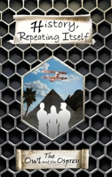 History, Repeating Itself: Part 1: The Owl and the Osprey B0F8WWVMD2 Book Cover