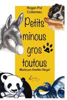 Petits minous, gros toutous 2354550014 Book Cover