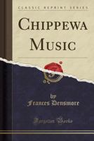 Chippewa Music 101704631X Book Cover