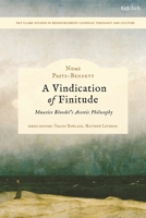 Vindication of Finitude: Maurice Blondel's Ascetic Philosophy 0567728560 Book Cover