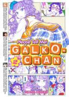 Please Tell Me! Galko-Chan, Volume 2 1626924309 Book Cover