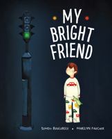 My Bright Friend 1459821890 Book Cover