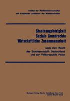 Staatsangehorigkeit Soziale Grundrechte Wirtschaftliche Zusammenarbeit: Nach Dem Recht Der Bundesrepublik Deutschland Und Der Volksrepublik Polen 3642663281 Book Cover