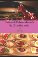 tapas de malaga: 20 recettes de tapas de malaga Espagne en français null Book Cover