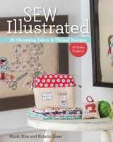 Sew Illustrated - 35 Charming Fabric & Thread Designs: 16 Zakka Projects 1617451789 Book Cover