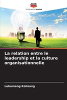 La relation entre le leadership et la culture organisationnelle (French Edition) 6209892396 Book Cover