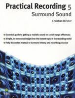 Practial Recording 5: Surround Sound (Practical Recording) 1844920593 Book Cover