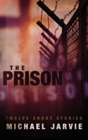 The Prison: Twelve Short Stories 1985687046 Book Cover