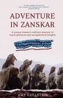 Adventure in Zanskar: A young woman’s solitary journey to reach physical and metaphysical heights 173526508X Book Cover