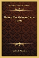 Before the Gringo Came: Rezanov, The Doomswoman 1377486346 Book Cover