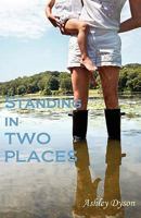 Standing in Two Places: A New Landscape of Motherhood 1608300145 Book Cover