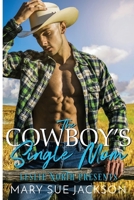 The Cowboy's Single Mom 1739775333 Book Cover