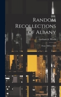 Random Recollections of Albany: From 1800 to 1808 102248754X Book Cover