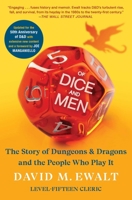 Of Dice and Men: The Story of Dungeons & Dragons and The People Who Play It 1668050102 Book Cover