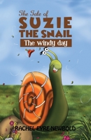 The Tale of Suzie the Snail 1787105369 Book Cover