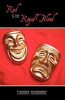 Red Is the Royal Blood 1440130094 Book Cover