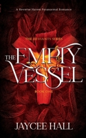 The Empty Vessel (The Deviants Series) B0H9JR21Z9 Book Cover