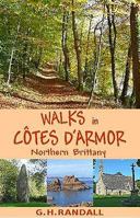 Walks in Cotes D'Armor, Northern Brittany 0955708834 Book Cover