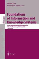 Foundations of Information and Knowledge Systems: Second International Symposium, FoIKS 2002 Salzau Castle, Germany, February 20-23, 2002 Proceedings (Lecture Notes in Computer Science) 3540432205 Book Cover