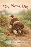 Dig, Nova, Dig (Nova Book Series) B0GZ1RL5FG Book Cover