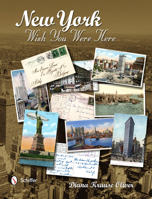 New York: Wish You Were Here 0764345893 Book Cover