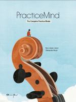 PracticeMind : The Complete Practice Model 0578320444 Book Cover