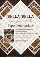 Bella Bella Sampler Quilts Paper Foundations: Use with Norah McMeeking's Bella Bella Sampler Quilts 1607056259 Book Cover