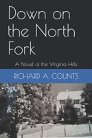 Down on the North Fork : A Novel of the Virginia Hills 1090455682 Book Cover