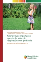 Adenovírus: importante agente de infecção respiratória em pediatria 3841720366 Book Cover