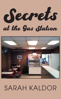 Secrets at the Gas Station 1803694254 Book Cover