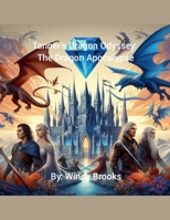 Tanner's Dragon Odyssey: The Dragon Apocalypse B0F2QNCP1L Book Cover