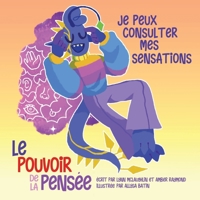 Je peux consulter mes sensations (Le pouvoir de la pensée) 1738858200 Book Cover