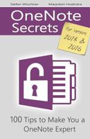 OneNote Secrets: 100 Tips for OneNote 2013 and 2016 1537329871 Book Cover