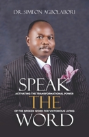 Speak the Word 1952098955 Book Cover