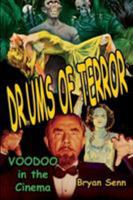 Drums of Terror: Voodoo in the Cinema 1887664181 Book Cover