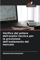 Verifica del potere dell'analisi tecnica per la previsione dell'andamento del mercato (Italian Edition) 6208072840 Book Cover