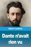 Dante n'avait rien vu (French Edition) 3694211152 Book Cover