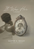 It Was Her B0FY295QH2 Book Cover