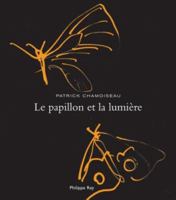 Le Papillon et la Lumière 2070450031 Book Cover