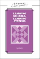 Learning Schools, Learning Systems 0826448003 Book Cover