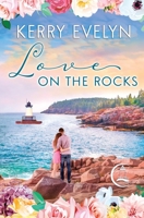 Love on the Rocks: An Inspirational Clean Romance 0999586122 Book Cover