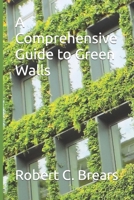 A Comprehensive Guide to Green Walls B0CCZXNSJM Book Cover
