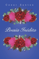 Poesía Inédita (Spanish Edition) 1643343327 Book Cover