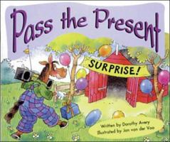Pass the Present: Set C Emergent Guided Readers 0769902154 Book Cover