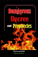Dangerous Decree and Prophecies Part One 172208748X Book Cover