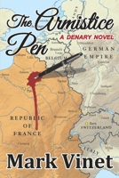 The Armistice Pen (Denary Novels) B08JHDGTGZ Book Cover