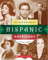 Extraordinary Hispanic Americans (Extraordinary People) 0516298461 Book Cover