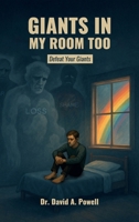 Giants In My Room Too: Defeat Your Giants B0FKN5KG1G Book Cover